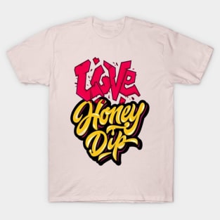 Love Honey Drip T-Shirt